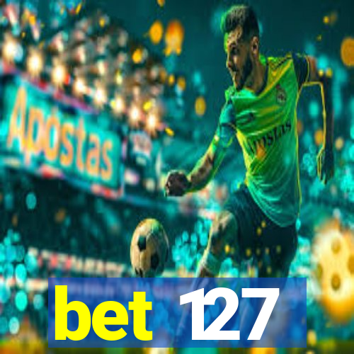 bet 127